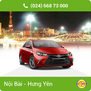 Taxi Nội Bài đi TP Hưng Yên giá rẻ